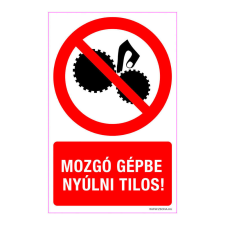 ZSONA DEKOR Mozgó gépbe nyúlni tilos! Öntapadós matrica 160x100 mm információs címke