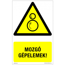 ZSONA DEKOR Mozgó gépelemek! Műanyag tábla 320x500 mm információs címke