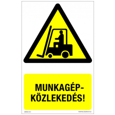 ZSONA DEKOR Munkagép-közlekedés! Műanyag tábla 160x100 mm információs címke