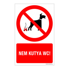 ZSONA DEKOR Nem kutya WC! Öntapadós matrica 320x500 mm információs címke
