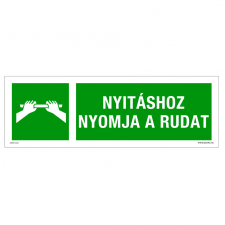 ZSONA DEKOR Nyitáshoz nyomja a rudat Műanyag tábla 300x100 mm információs címke