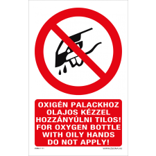 ZSONA DEKOR Oxigén palackhoz olajos kézzel hozzányúlni tilos! Öntapadós matrica 160x250 mm információs címke