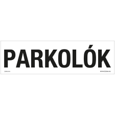 ZSONA DEKOR Parkoló Műanyag tábla 250x80 mm információs címke