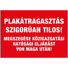 ZSONA DEKOR Plakátragasztás szigorúan tilos! Öntapadós matrica 160x100 mm információs címke