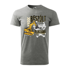 ZSONA DEKOR Póló Beszólt elástam! mintával - Szürke XXXL méretben egyedi ajándék