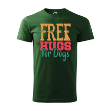 ZSONA DEKOR Póló Free hugs for dog mintával - Zöld L méretben egyedi ajándék
