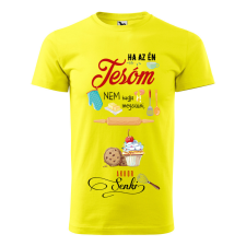 ZSONA DEKOR Póló Ha az én tesóm nem tudja megsütni mintával - Sárga S méretben egyedi ajándék