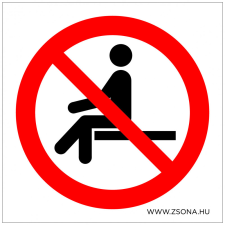 ZSONA DEKOR Ráülni tilos! Műanyag tábla 100x100 mm információs címke