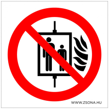 ZSONA DEKOR Tűz esetén a lift használata tilos! Öntapadós matrica 150x150 mm információs címke