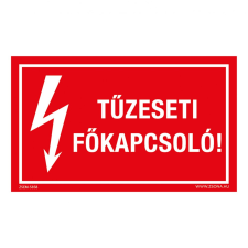 ZSONA DEKOR Tűzeseti főkapcsoló! Öntapadós matrica 320x500 mm információs címke
