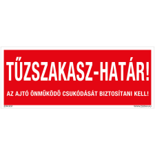 ZSONA DEKOR Tűzszakasz-határ! Öntapadós matrica 250x100 mm információs címke