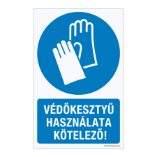ZSONA DEKOR Védőkesztyű használata kötelező! Műanyag tábla 320x500 mm információs címke