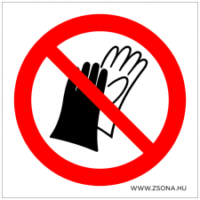 ZSONA DEKOR Védőkesztyű használata tilos! Öntapadós matrica 150x150 mm információs címke