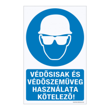 ZSONA DEKOR Védősisak és védőszemüveg használata kötelező! Műanyag tábla 100x160 mm információs címke