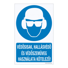 ZSONA DEKOR Védősisak, hallásvédő és védőszemüveg használata kötelező! Műanyag tábla 160x250 mm információs címke