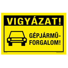 ZSONA DEKOR Vigyázat! Gépjármű forgalom! Műanyag tábla 160x100 mm információs címke