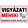 ZSONA DEKOR Vigyázat méhek! Megközelítésük veszélyes! Öntapadós matrica 160x100 mm