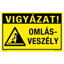 ZSONA DEKOR Vigyázat! Omlásveszély! Műanyag tábla 160x100 mm információs címke