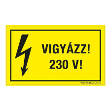 ZSONA DEKOR Vigyázz! 230 V! Műanyag tábla 160x100 mm információs címke