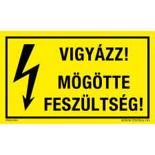 ZSONA DEKOR Vigyázz! Mögötte feszültség! Műanyag tábla 160x250 mm információs címke