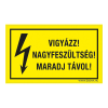 ZSONA DEKOR Vigyázz! Nagyfeszültség! Maradj távol! Öntapadós matrica 160x250 mm