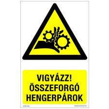 ZSONA DEKOR Vigyázz! Összeforgó hengerpárok Öntapadós matrica 160x100 mm információs címke