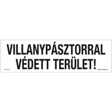 ZSONA DEKOR Villanypásztorral védett terület! Műanyag tábla 250x80 mm információs címke