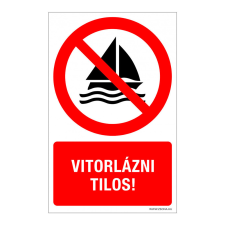 ZSONA DEKOR Vitorlázni tilos! Öntapadós matrica 160x250 mm információs címke
