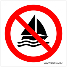 ZSONA DEKOR Vitorlázni tilos! Öntapadós matrica 200x200 mm információs címke