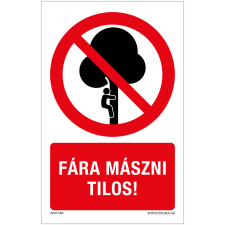Zsona Fára mászni tilos Alumínium tábla 100x160 mm információs címke