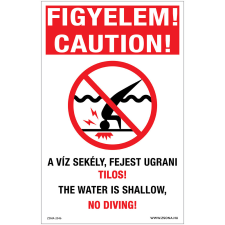 Zsona Figyelem A víz sekély, fejest ugrani tilos Alumínium tábla 160x250 mm információs címke
