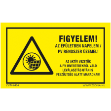 Zsona Figyelem! Az épületben napelem PV rendszer üzemel! Öntapadós matrica 320x500 mm információs címke