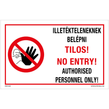 Zsona Illetékteleneknek belépni tilos Öntapadós matrica 160x250 mm információs címke