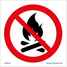 Zsona Tüzet rakni tilos! Műanyag tábla 100x100 mm információs címke