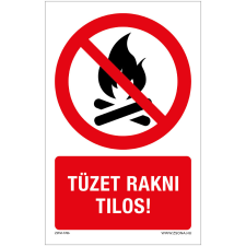 Zsona Tüzet rakni tilos Öntapadós matrica 320x500 mm információs címke