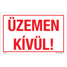 Zsona Üzemen kívül Műanyag tábla 250x160 mm információs címke